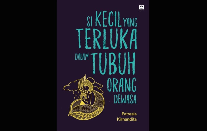 Si Kecil yang Terluka dalam Tubuh Orang Dewasa: Teman Berbagi Luka Masa Kecil terminal mojok.co