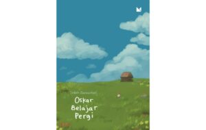 Perjalanan Penuh Makna dan Misteri Bersama Oskar Belajar Pergi