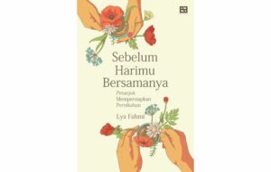 Sebelum Harimu Bersamanya oleh Lya Fahmi: Persiapan Pernikahan Bukan Cuma Cinta dan Uang