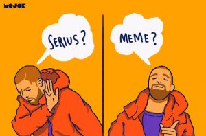 Demi Kemaslahatan Bangsa Ini, Kita Perlu Lebih Banyak Menyebarkan Meme