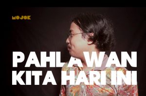 Pahlawan Indonesia Hari Ini yang Perlu Kalian Tahu