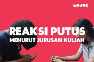 Reaksi Orang Saat Diputusin Pacar Berdasarkan Jurusan Kuliah