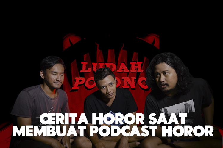 Ludah Pocong: Podcast Horor dan Pusaran Keseramannya