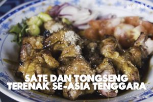 Berburu Sate dan Tongseng Terenak Se-Asia Tenggara