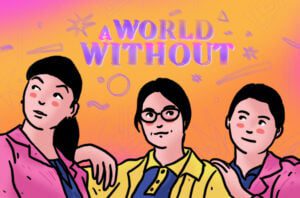 Film A World Without Dibuat dengan Susah Payah. Nggak Tega kalau Bilang Hasilnya Payah