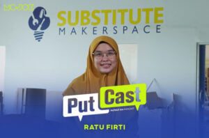 Ratu Fitri: Semua Bisa Diciptakan di Substitute Makerspace!
