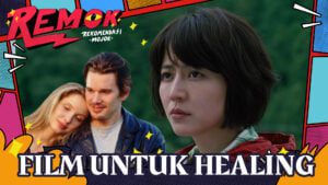 7 Rekomendasi Film untuk Self Healing Versi Hemat