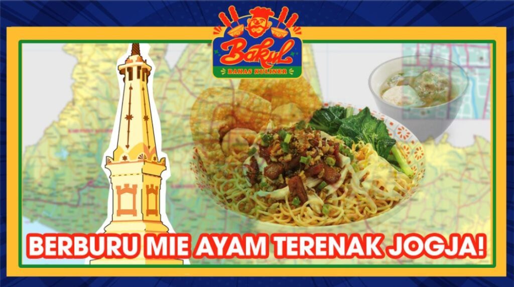 Menelusuri Peta Mie ayam Jogja! Enak Semua!