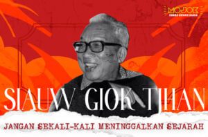 Siauw Giok Tjhan: Patriot Merah Anti Politik Rasial