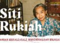 Siti Rukiah: Yang Hilang Dalam Sejarah Kasusastraan Indonesia