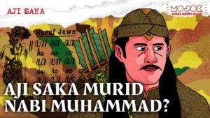 Aji Saka: Aksara Jawa dan Kisah Pertemuan dengan Nabi Muhammad