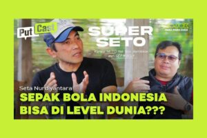 Seto Nurdiantoro Tak Bisa Dipisahkan dari Sepakbola, Percaya Sepakbola Indonesia Bisa Naik Level