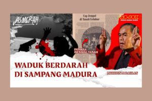 Di Balik Tragedi Waduk Nipah Madura, Sekian Nyawa Melayang Demi Mempertahankan Tanah