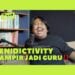 Benidictivity: Dari Pengalaman Hampir Jadi Guru Sampai Perkara Rumit Mau Nikah