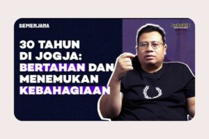 Rasanya 30 Tahun Tinggal di Jogja | Semenjana Eps. 7