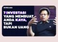 7 Jenis Investasi Bukan Uang yang Sering Dilupakan Orang | Semenjana Eps. 4