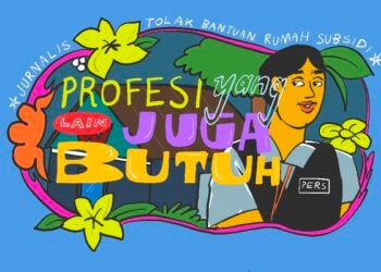 Jurnalis tolak rumah subsidi dari pemerintah karena warga dengan profesi lain juga butuh MOJOK.CO