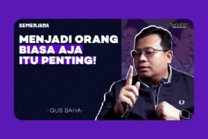 Gus Baha dan Pemikiran Cerdasnya tentang Esensi Beragama | Semenjana Eps. 12