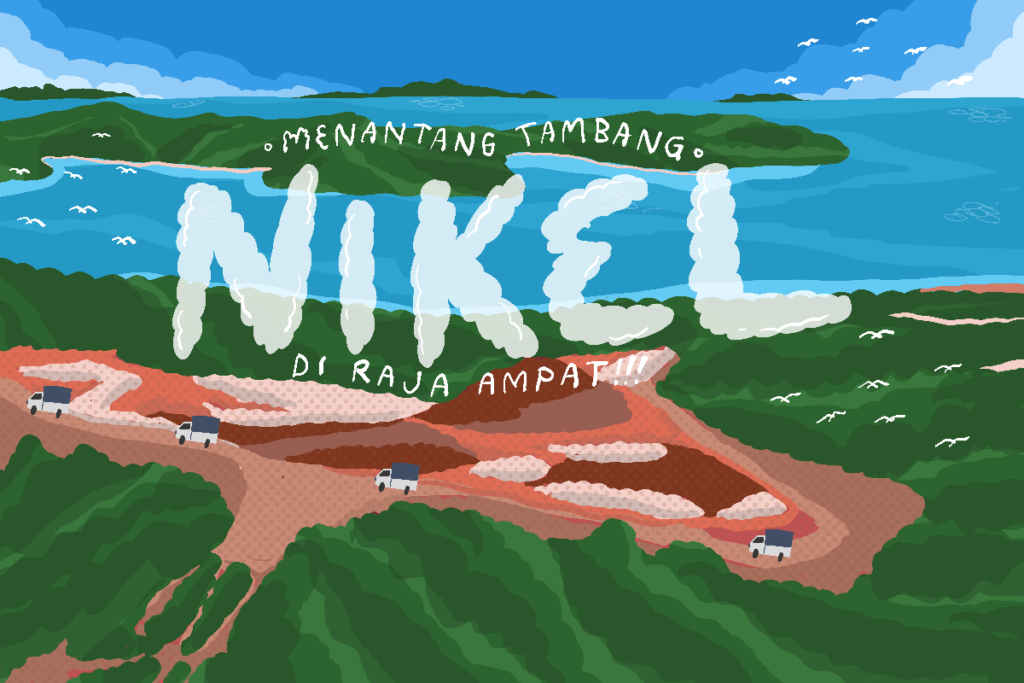 Raja Ampat, Amazon Laut Papua Rusak karena Tambang Nikel MOJOK.CO