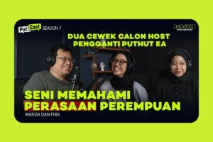 Dari Belanja Online ke Ngomongin Nikah: Calon Host Putcast Nggak Kaleng-Kaleng