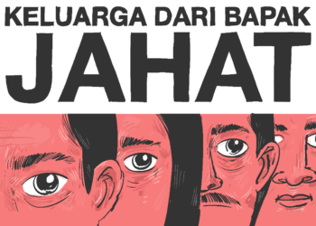 Jahatnya keluarga Bapak bikin fatherless hingga membenci rumah dan kumpul keluarga MOJOK.CO