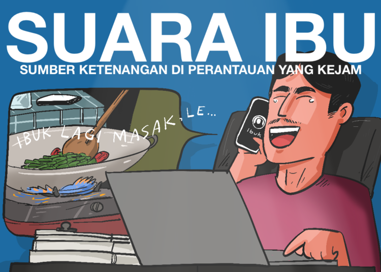Suara ibu di telepon bikin hati lapang hadapi kerasnya perantauan MOJOK.CO