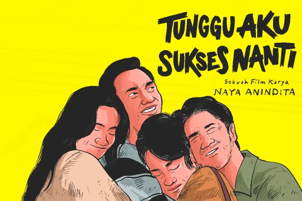 Tunggu Aku Sukses Nanti.MOJOK.CO