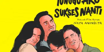Realitas Pahit di Film “Tunggu Aku Sukses Nanti” yang Bikin Gen Z Menangis: Susah Cari Kerja dan “Dihina” Saat Kumpul Keluarga. MOJOK.CO