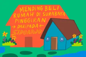 Alasan Pasangan Muda Beli Rumah di Surabaya Pinggiran daripada Sidoarjo: Kena Imbas Pembangunan Perkotaan