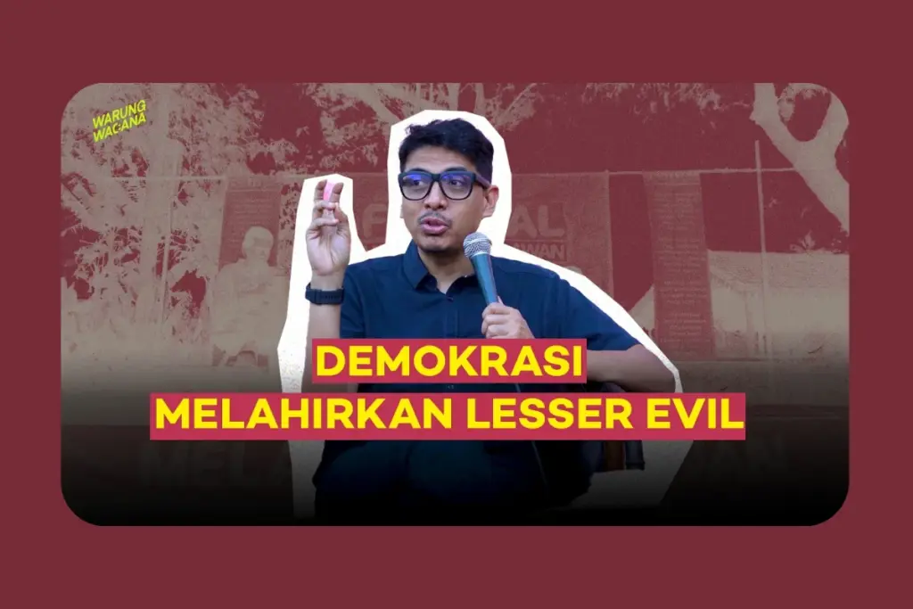 Demokrasi Tidak Melahirkan Malaikat, Jadi Jangan Berhenti Mengawasi