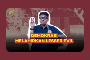 Demokrasi Tidak Melahirkan Malaikat, Jadi Jangan Berhenti Mengawasi