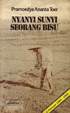 Nyanyi Sunyi Seorang Bisu, Pramoedya Ananta Toer